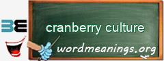 WordMeaning blackboard for cranberry culture